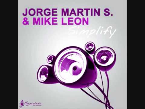 Jorge Martin S. feat. Mike Leon - Simplify (Lob & Tadel Remix)