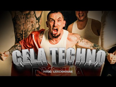 DYCHA - CELA TECHNO (Prod. CrackHouse)