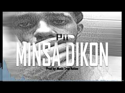 Pii - Minsa Dikon