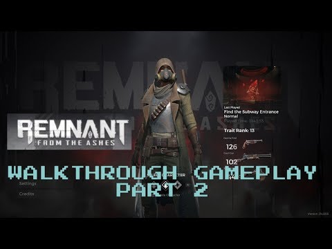 REMNANT: FROM THE ASHES - WALKTHROUGH GAMEPLAY #2 - Westcourt | PS4 PRO