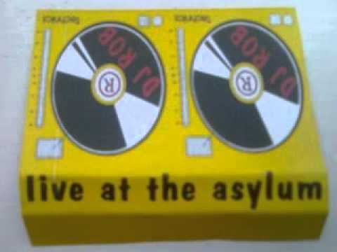 DJ Rob - Live at the Asylum - Side A