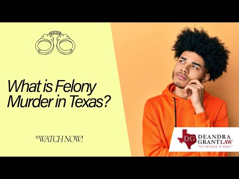 What is Felony Murder in Texas? | Get Legal Help Now
