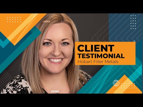 Client testimonial — Hobart Filler Metals
