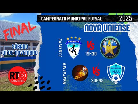 |🔴Ao Vivo | Deportivo Clube x Nova União | Final | Campeonato Nova Uniense de Futsal 2025 (Feminino)