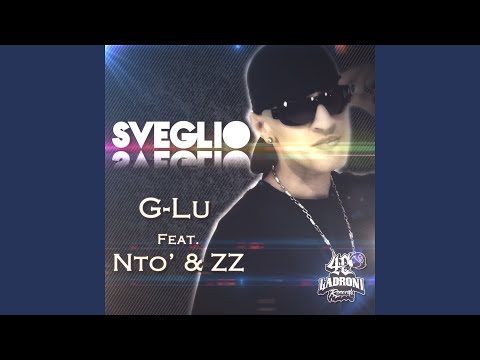 Sveglio (feat. Ntò, ZZ)