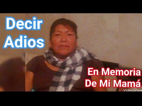 En memoria de mi mamá / Decir adiós / Marcos Witt / grupo La Mafia / Familia Cruz Villalobos