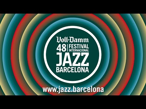48 Voll-Damm Festival Internacional de Jazz de Barcelona