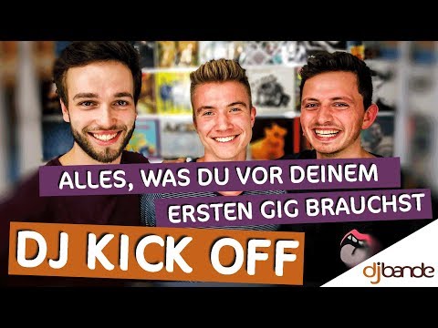 Alles, was Du vor Deinem ersten DJ-Gig brauchst: DJ KICK OFF