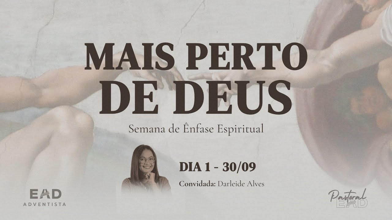 🟤 Mais perto de Deus com Darleide Alves - Semana de Enriquecimento Espiritual