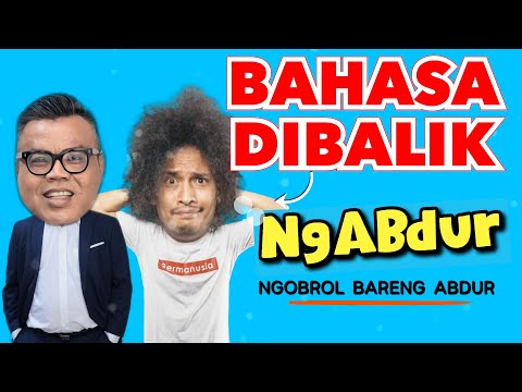 NGABDUR - BAHASA DIBALIK