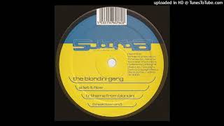 The Blondini Gang - Let It Flow