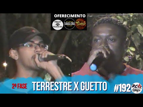 TERRESTRE X GUETTO (2ª FASE) BATALHA DE MCS RCA #192