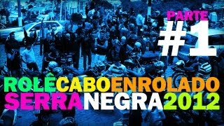 preview picture of video 'Rolê Cabo Enrolado Serra Negra 2012 [Parte1 de 3]'