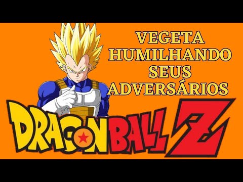 VEGETA HUMILHANDO SEUS ADVERSÁRIOS.