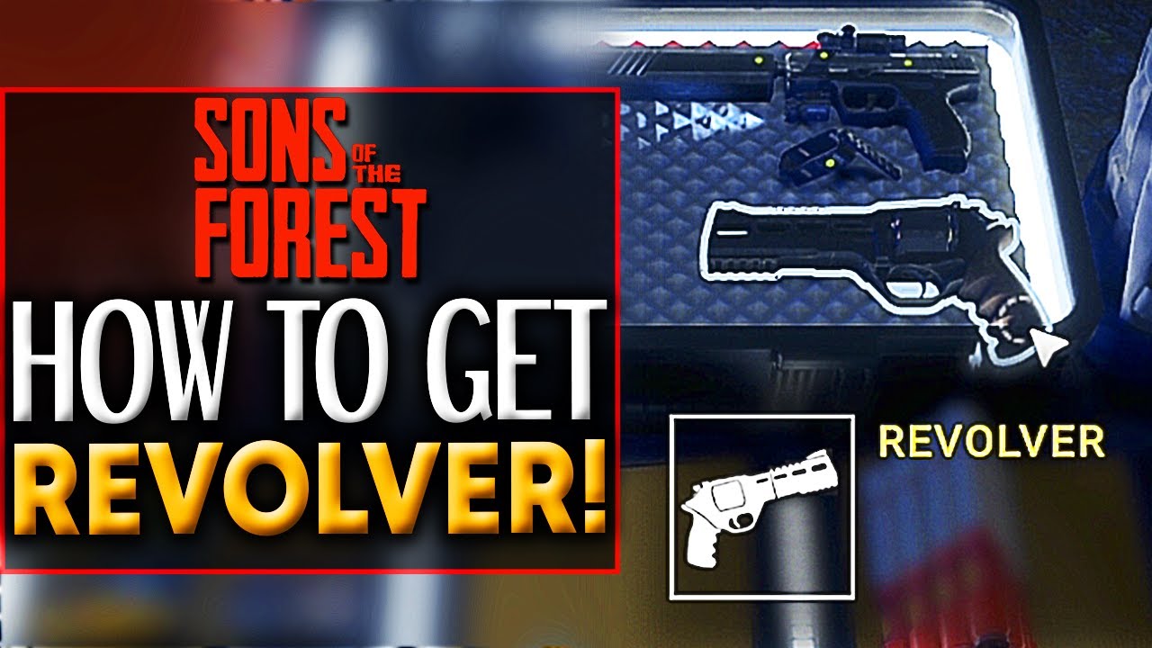 Sons of the Forestでリボルバーを入手する方法