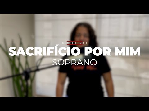 Sacrifício Por Mim - Nova Voz