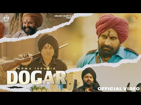 Dogar (Official Video) Soma Ispuria | New Punjabi Songs 2026 | SKY Digital | @MelodyMusic02
