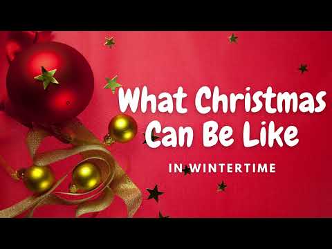 What Christmas Can Be Like - In Wintertime | 🎵 2010s Pop Music | 💓 90 BPM