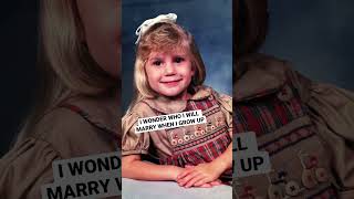 I wonder who I will marry when I grow up