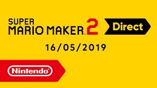 Super Mario Maker 02 Direct - 16.05.2019