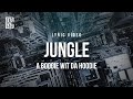 A Boogie Wit Da Hoodie - Jungle | Lyrics
