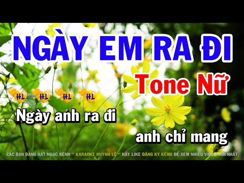 Karaoke Ngày Em Ra Đi - Tone Nữ Nhạc Sống Cha Cha | Huỳnh Lê