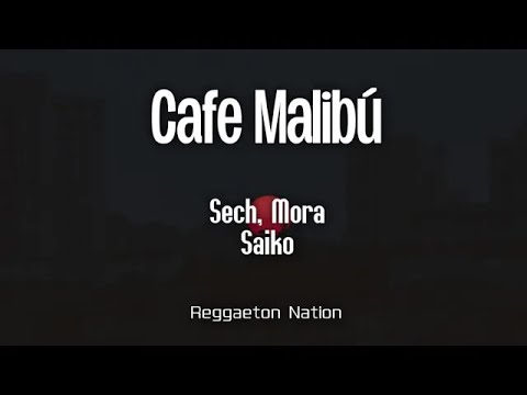 Cafe Malibú (Letra/Lyrics) | El Bloke Hills