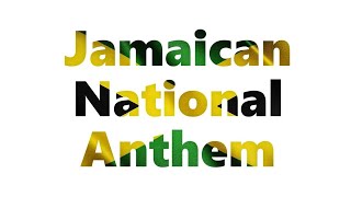 Jamaica&#39;s National Anthem Instrumental with Lyrics (Eternal Father Bless Our Land)
