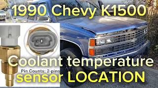 1990 Chevy K1500 5.7L coolant temperature sensor LOCATION