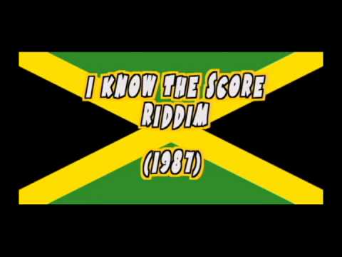 I KNOW THE SCORE RIDDIM (1987) Mix Slyck