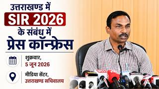 Press Conference on the Special Intensive Revision (SIR) in Uttarakhand