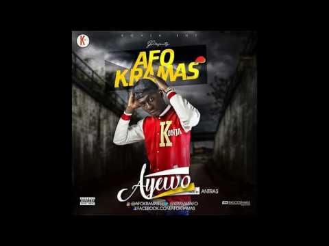 Afo Kramas - Ayewo (Prod. Antras)