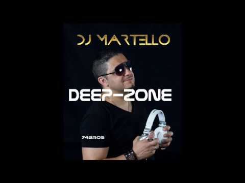 dj set by Dj Martello #Deep-Zone