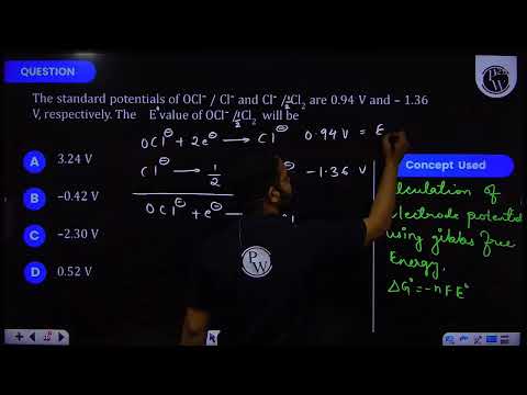 The standard potentials of OCl-/Cl-and Cl-/Cl2 are 0.94 V and -1.36 V, respectively. T....