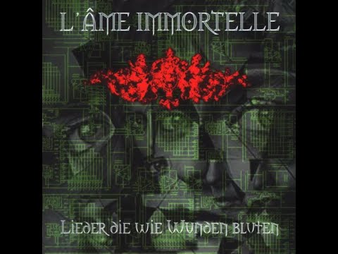 L'Âme Immortelle - Lieder Die Wie Wunden Bluten [full album] [320 kbps]