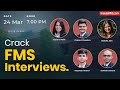 How To Crack FMS Interview Interview Tips And Strategies Ft FMS Students