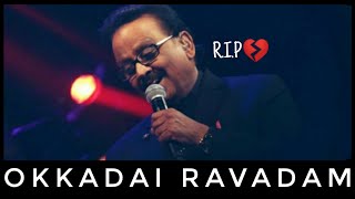 TRIBUTE TO S. P. Balasubrahmanyam || OKKADAI RAVADAM || Cover by Gopa Jaswanth .