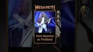 Megadeth - Problems | Dave Mustaine discusses the song