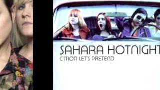 Sahara Hotnights - Hangin&#39;