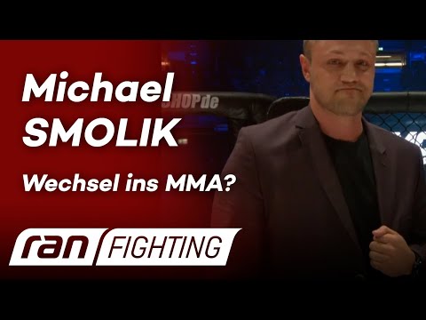 MICHAEL SMOLIK: WECHSELT ER ZUM MMA? - Interview ran FIGHTING