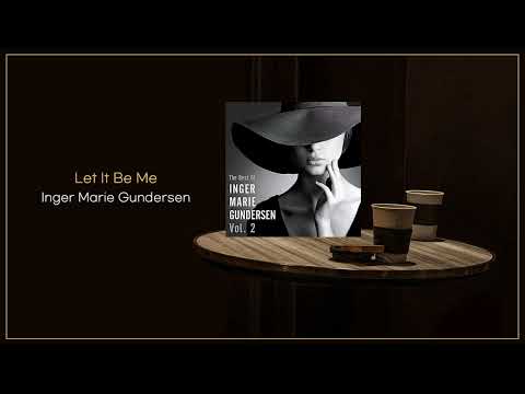 Inger Marie Gunderson - Let it be me / FLAC File