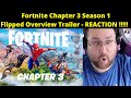 FORTNITE Chapter 3 Season 1 Flipped Overview Trailer - REACTION!!!!!