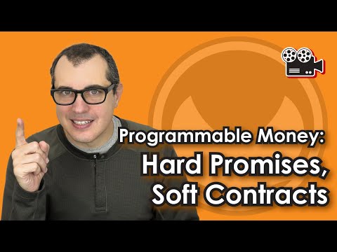 Programmable Money: Hard Promises, Soft Contracts by Andreas M. Antonopoulos Video
