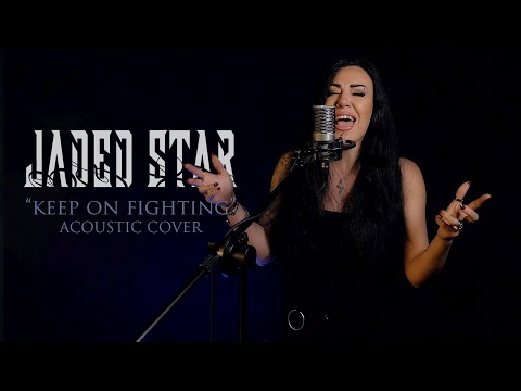 JADED STAR - Keep On Fighting - Acoustic