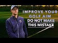 IMPROVE YOUR GOLF AIM WITH THIS SET UP BASIC FOR ALL GOLFERS