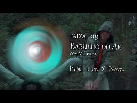 9. MC Renan R5 - Barulho do AK {com MC Vidal} prod. Dazz e Luz