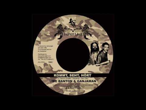 Uwe Banton feat Ganjaman "kommt, seht, hört"