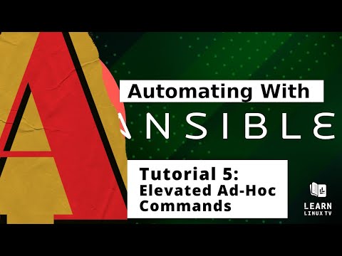 Getting started with Ansible 05 - Running elevated ad-hoc Commands #Techcareer