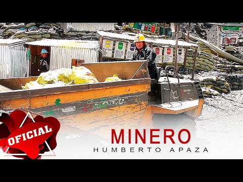 HUMBERTO APAZA - Minero | Video Oficial - CJ Producciones