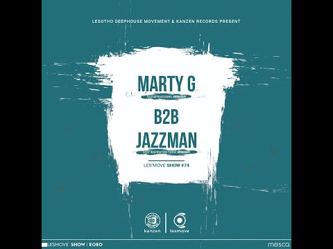 LesMove - shOw #074 B2B Session by Marty G & Jazzman (Germany)